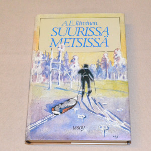 A.E. Järvinen Suurissa metsissä